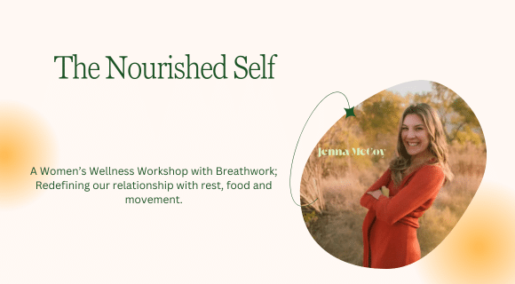 The Nourished Self: A Women's Wellness Workshop