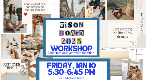 Vision Board Workshop: Kick Off 2025 with Intention